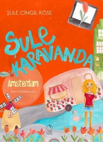 Şule Karavanda; Amsterdam