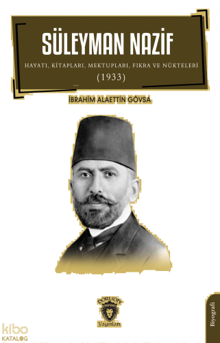 Süleyman Nazif Hayatı, Kitapları, Mektupları, Fıkra ve Nükteleri (1933)