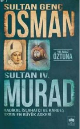 Sultan Genç Osman ve Sultan IV. Murad