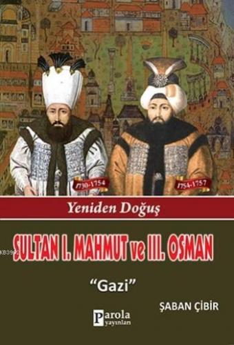 Sultan I. Mahmut Ve Sultan III. Osman