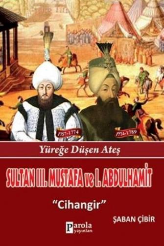 Sultan III. Mustafa ve I. Abdülhamit