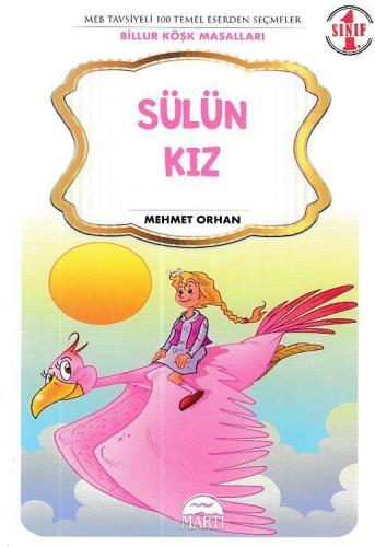 Sülün Kız - Billur Köşk Masalları 1. Sınıf