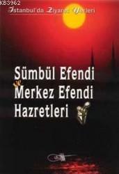 Sümbül Efendi ve Merkez Efendi Hazretleri