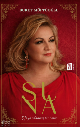 Suna;Şifaya Adanmış Bir Ömür