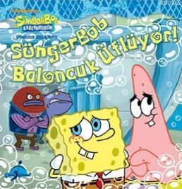 SüngerBob Baloncuk Üflüyor!