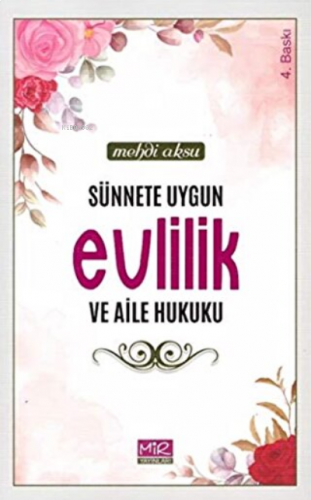 Sünnete Uygun Evlilik ve Aile Hukuku