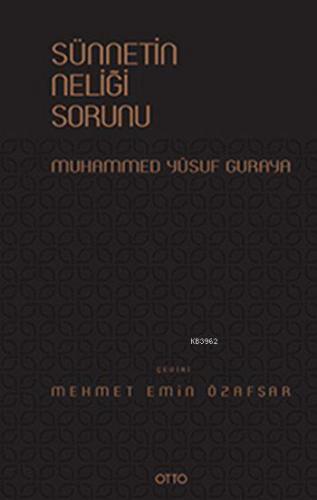 Sünnetin Neliği Sorunu (Ciltli)