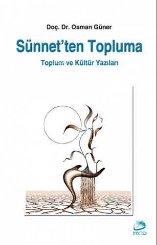 Sünnet'ten Topluma Toplum ve Kültür Yazıları