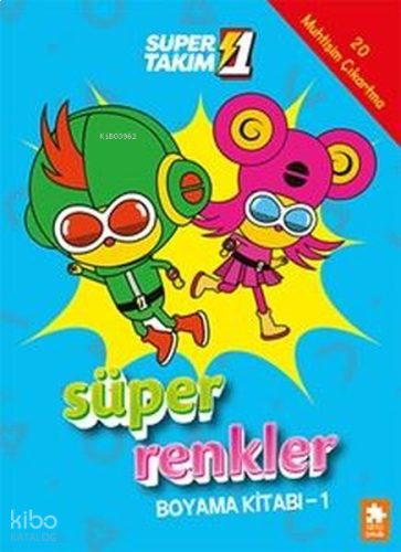 Süper 1 Takım - Süper Renkler Boyama Kitabı 1