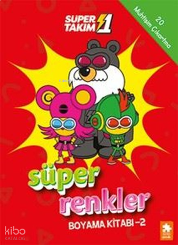 Süper 1 Takım - Süper Renkler Boyama Kitabı 2
