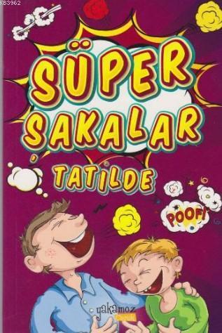 Süper Şakalar Tatilde