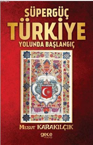 Süpergüç Türkiye Yolunda Başlangıç