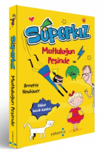 Süperkız Mutluluğun Peşinde