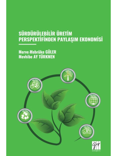 Sürdürülebilir Üretim Perspektifinden Paylaşım Ekonomisi