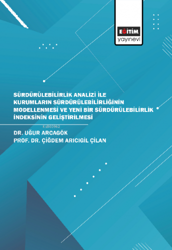 Sürdürülebilirlik Analizi İle Kurumların Sürdürülebilirliğinin Modellenmesi