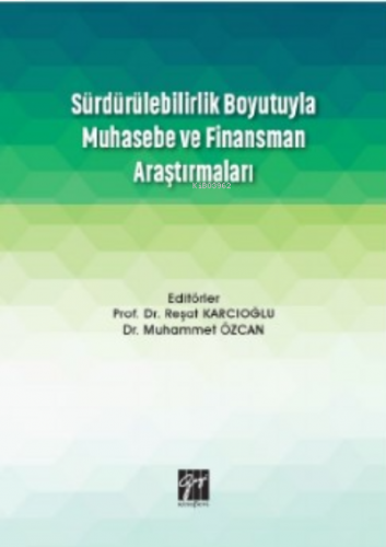 Sürdürülebilirlik Boyutuyla Muhasebe Ve Finansman Araştırmaları