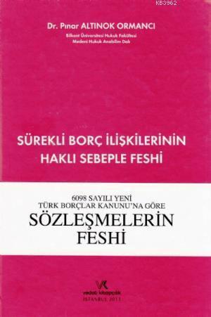 Sürekli Borç İlişkilerinin Haklı Sebeple Feshi