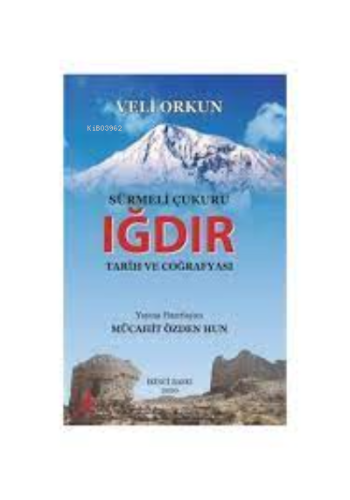 Sürmeli Çukuru: Iğdır-Tarih ve Coğr, Clz