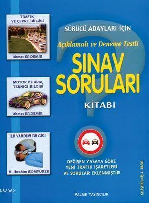 Sürücü Adayları İçin Sınav Soruları Kitabı Açıklamalı ve Deneme Testli