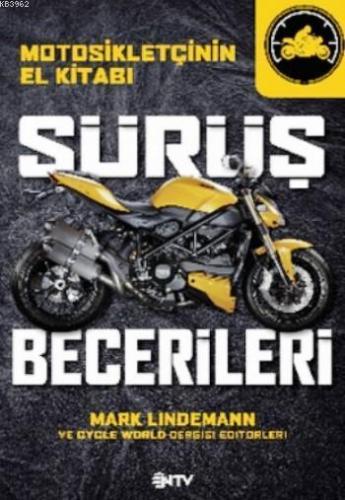 Sürüş Becerileri; Motosikletçinin El Kitabı
