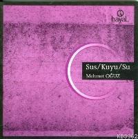 Sus / Kuyu / Su