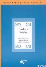Suskun Sesler; Romen Kadın Şairler