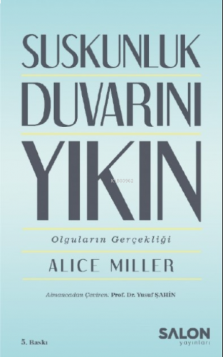 Suskunluk Duvarını Yıkın; Olguların Gerçekliği