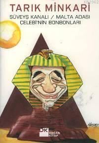 Süveyş Kanalı Malta Adası ve Çelebi Nin Bonbonları