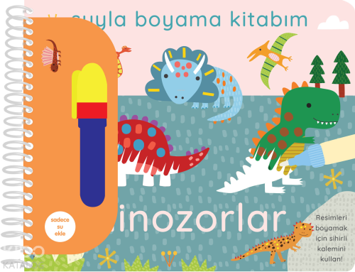 Suyla Boyama Kitabım - Dinozorlar (Ciltli)
