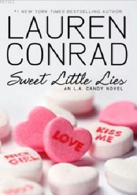 Sweet Little Lies: An L.A. Candy Novel