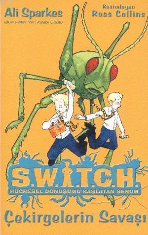 Switoh Hücresel Dönüşümü Başlatan Serum - Çekirgelerin Savaşı