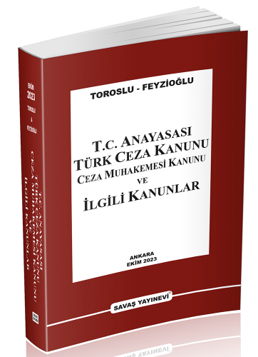 T.C. Anayasası Türk Ceza Kanunu Ceza Muhakemesi Kanunu ve İlgili Kanun
