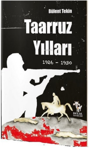 Taaruz Yılları 1926-1930