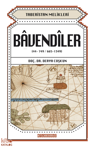 Taberistan Melikleri - Bavendiler (44-749 - 665-1349)