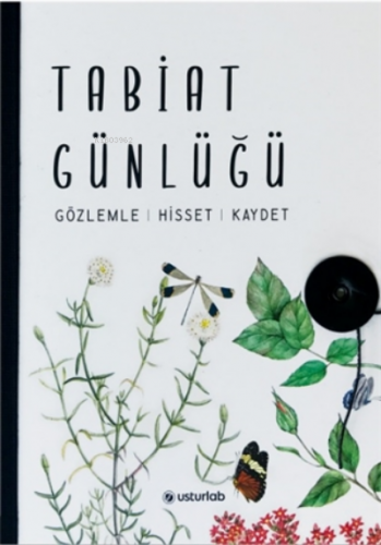 Tabiat Günlüğü ;Gözlemle-Hisset-Kaydet