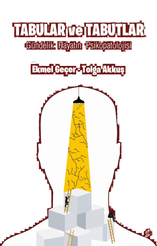 Tabular ve Tabutlar;Gündelik Hayatın Psikopatolojisi