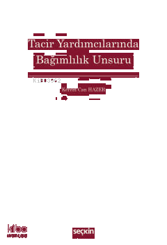 Tacir Yardımcılarında Bağımlılık Unsuru