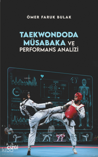 Taekwondoda Müsabaka ve Performans Analizi