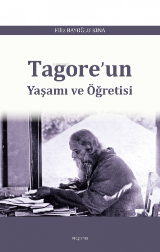 Tagore’un Yaşamı ve Öğretisi
