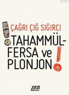 Tahammmülfersa ve Plonjon!