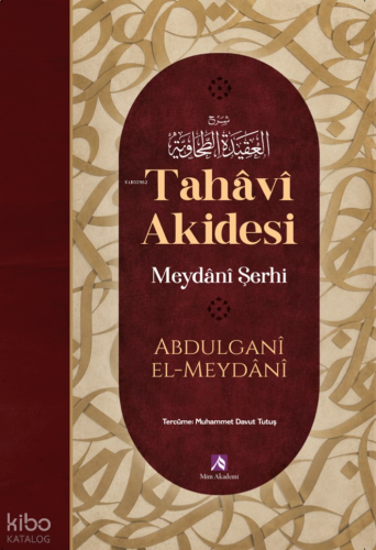Tahâvî Akidesi;Meydânî Şerhi
