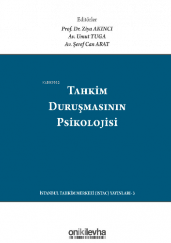 Tahkim Duruşmasının Psikolojisi /; The Psychology Of The Arbitration Hearing