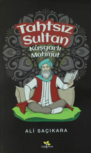 Tahtsız Sultan Kaşgarlı Mahmut