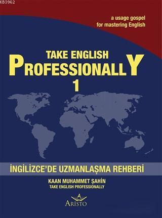 Take English Professionally 1; İngilizce'de Uzmanlaşma Rehberi