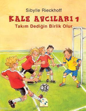 Takım Dediğin Birlik Olur; Kale Avcıları 1