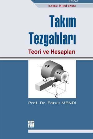 Takım Tezgahları; Teori ve Hesapları