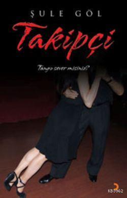 Takipçi; Tango Sever Misiniz?