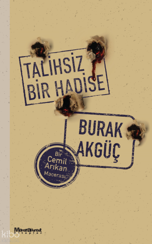 Talihsiz Bir Hadise;Bir Cemil Arıkan Macerası