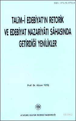 Talim-i Edebiyat'ın Retorik ve Edebiyat Nazariyatı Sahasında getirdiği Yenilikler