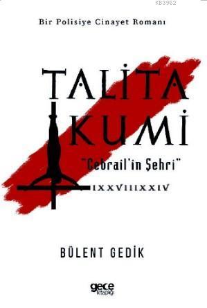 Talita Kumi; Cebrail'in Şehri